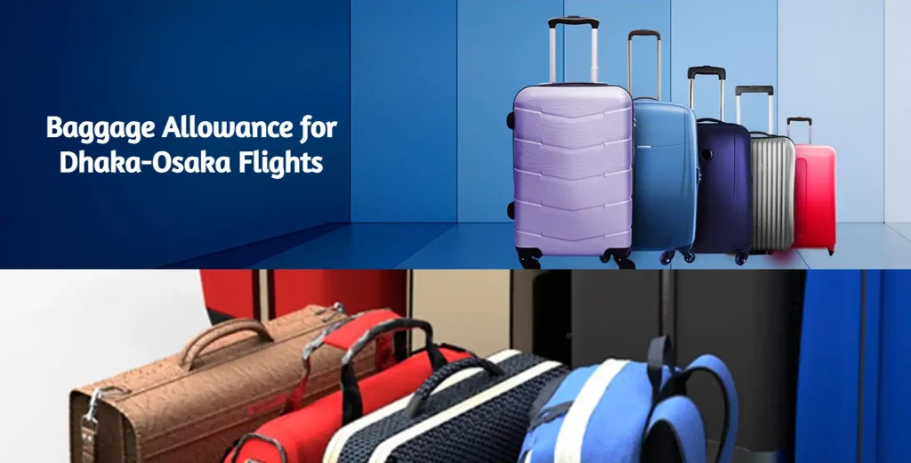 Baggage Allowance for Dhaka-Osaka Flights