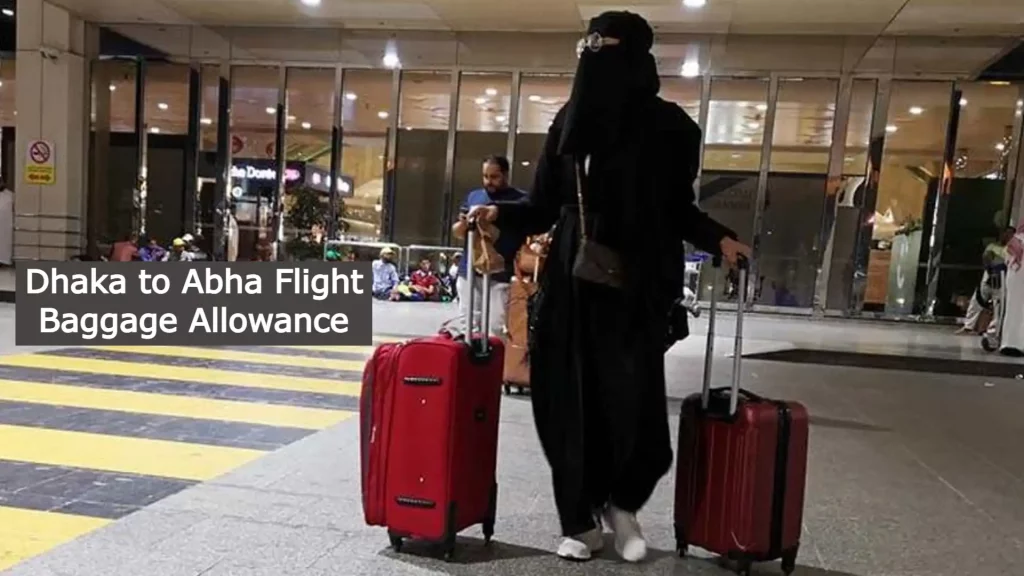 Dhaka to Abha Flight Baggage Allowance